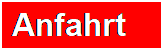 Textfeld: Anfahrt